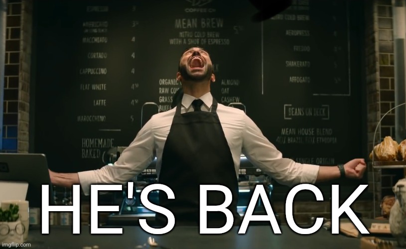 Sonic 2 He’s Back | HE'S BACK | image tagged in sonic 2 he s back | made w/ Imgflip meme maker
