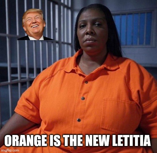 ORANGE IS THE NEW LETITIA | made w/ Imgflip meme maker