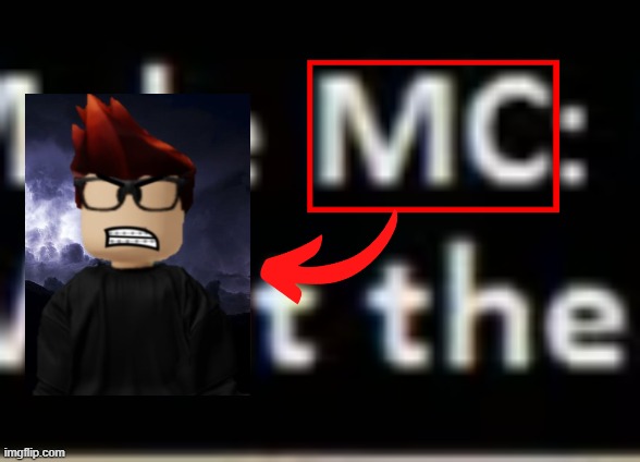 Lol | image tagged in mc,name soundalikes,mc name soundalikes | made w/ Imgflip meme maker