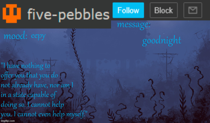 time to stroke it until i pass out /j | eepy; goodnight | image tagged in five-pebbles announcement temp | made w/ Imgflip meme maker