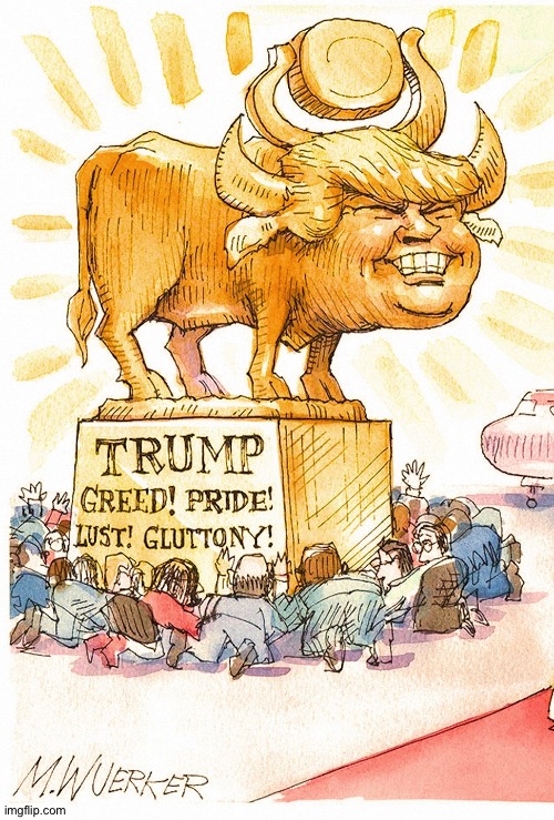 Trump Devotion Syndrome running wild | image tagged in trump golden calf false god | made w/ Imgflip meme maker