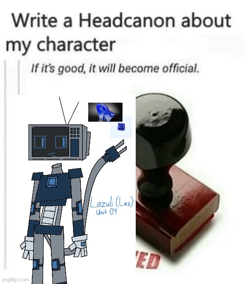 make headcanons for lazuli | image tagged in write a headcanon about my character | made w/ Imgflip meme maker