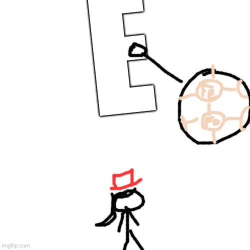 E | made w/ Imgflip meme maker