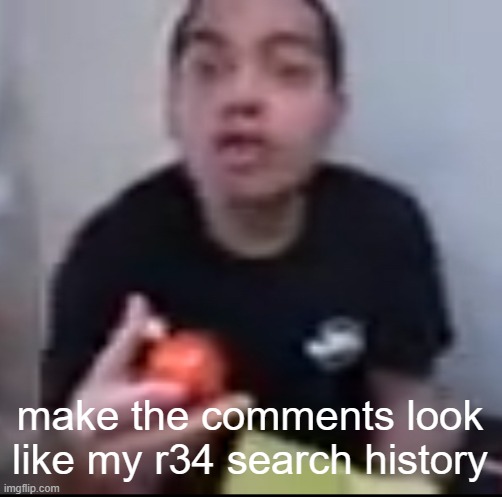 i don't have a r34 account put pretend i do | make the comments look like my r34 search history | image tagged in among us happy meal | made w/ Imgflip meme maker