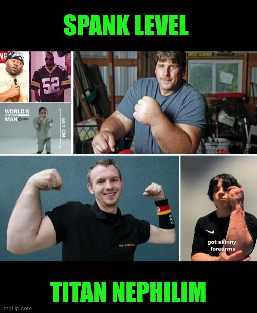 Funny | SPANK LEVEL; TITAN NEPHILIM | image tagged in funny,spank,spanking,level,titans,olympics | made w/ Imgflip meme maker
