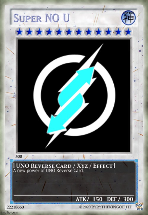 Super NO U UNO Reverse Card | image tagged in super no u uno reverse card | made w/ Imgflip meme maker