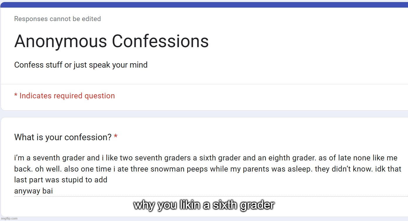 why you likin a sixth grader | made w/ Imgflip meme maker