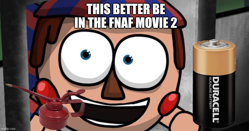 BALLOONS | THIS BETTER BE IN THE FNAF MOVIE 2 | image tagged in balloon boy fnaf | made w/ Imgflip meme maker