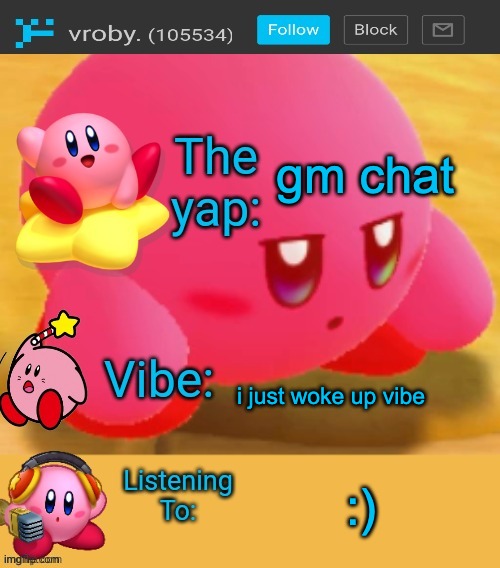 vroby. Announcement temp | gm chat; i just woke up vibe; :) | image tagged in vroby announcement temp | made w/ Imgflip meme maker