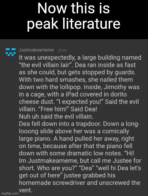 "Nuh uh said the evil villian" | Now this is peak literature | made w/ Imgflip meme maker