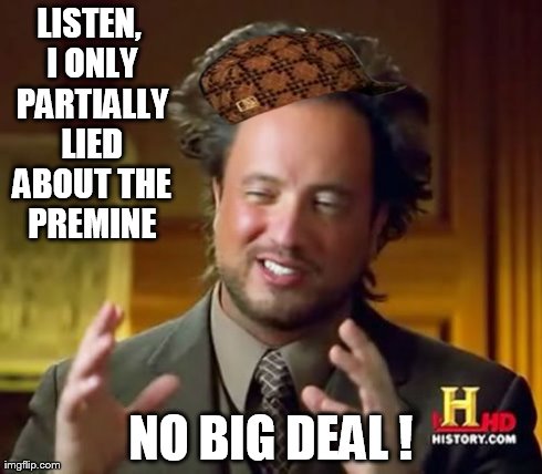 Ancient Aliens Meme | LISTEN, I ONLY PARTIALLY LIED ABOUT THE PREMINE NO BIG DEAL ! | image tagged in memes,ancient aliens,scumbag | made w/ Imgflip meme maker