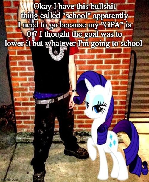 J | Okay I have this bullshit thing called "school" apparently I need to go because my "GPA" is 0.7 I thought the goal was to lower it but whatever I'm going to school | image tagged in j | made w/ Imgflip meme maker