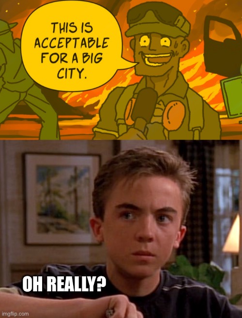 High crime rate in cities | OH REALLY? | image tagged in no como el se orito | made w/ Imgflip meme maker