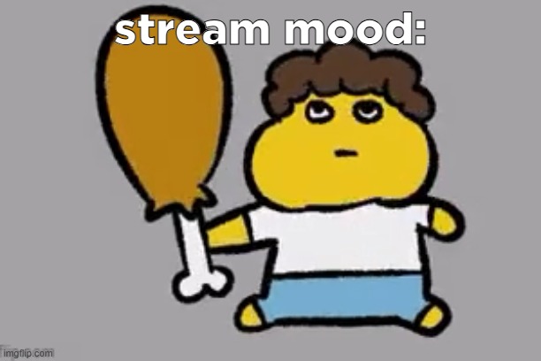 Little Shedletsky | stream mood: | image tagged in little shedletsky | made w/ Imgflip meme maker