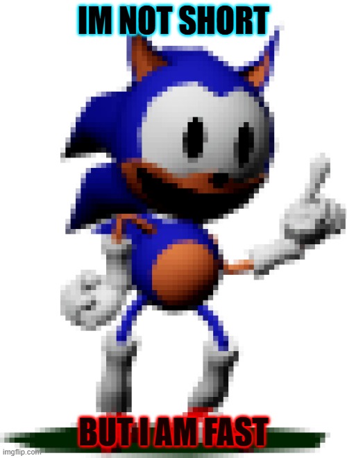 Rewrite | IM NOT SHORT; BUT I AM FAST | image tagged in rewrite | made w/ Imgflip meme maker