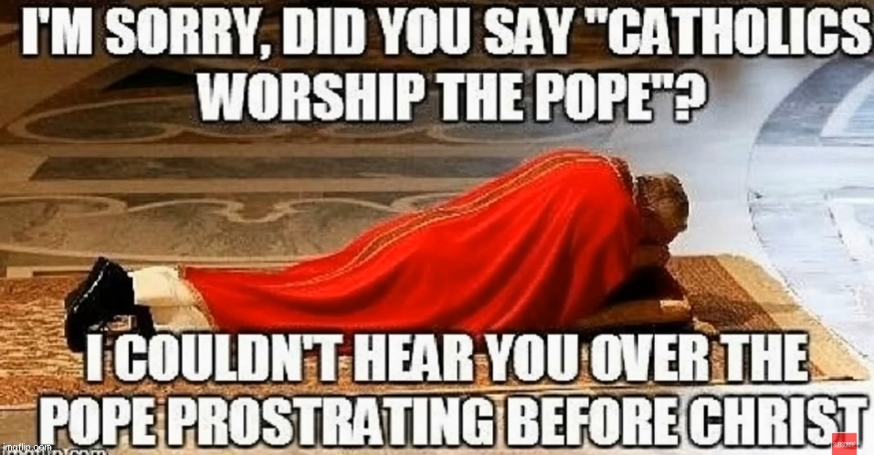 (Catholics only worship God. not the saints, not marry, not anybody except the LORD) | made w/ Imgflip meme maker