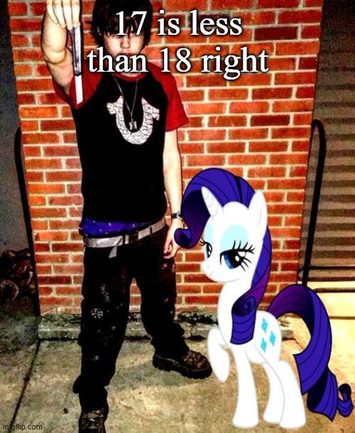 J | 17 is less than 18 right | image tagged in j | made w/ Imgflip meme maker