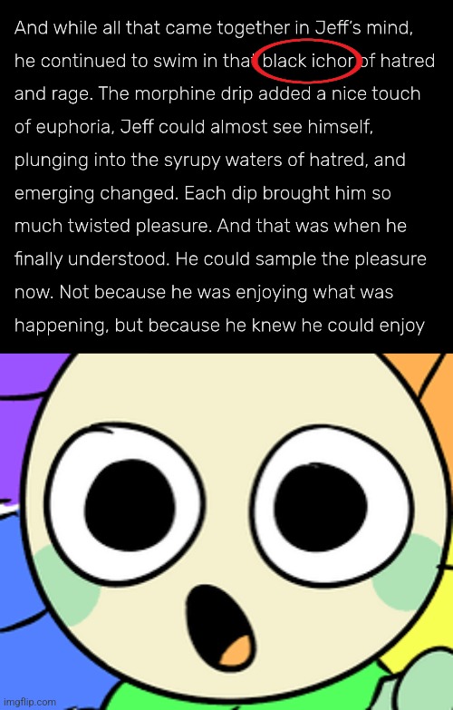 Dandy's world reference in Jeff the Killer | image tagged in jeff the killer,dandy's world,roblox,creepypasta | made w/ Imgflip meme maker