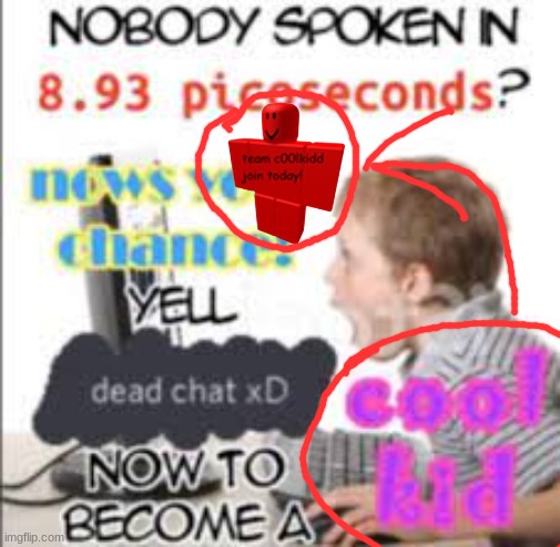 to my forsaken fans | image tagged in yell dead chat xd now to become a cool kid | made w/ Imgflip meme maker