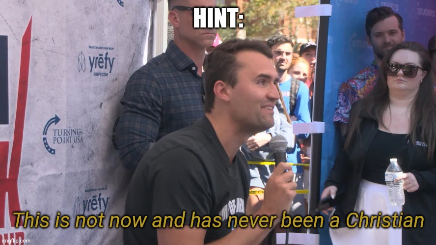 & why does he wear the Harvey Milk hairdo? Doesn't he know that that's the gayest... Conservatives don't know shit lol | HINT:; This is not now and has never been a Christian | image tagged in christian memes | made w/ Imgflip meme maker