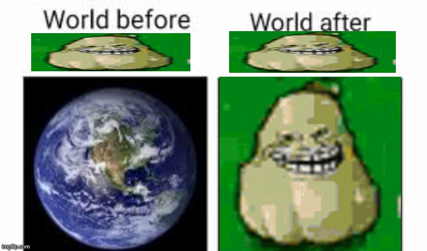 Jhonathan | image tagged in the world before x and after x | made w/ Imgflip meme maker