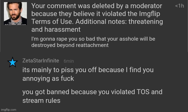 He did it while arguing on memechat. The comment was nearly an hour old, he just wanted me banned | made w/ Imgflip meme maker
