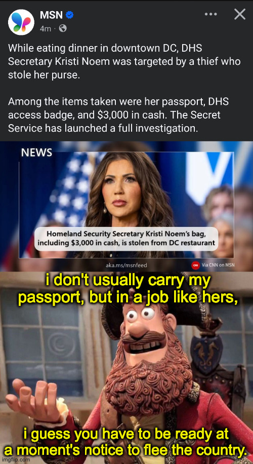 That's a lot of cash, too.  Was it a drug deal gone bad? | i don't usually carry my passport, but in a job like hers, i guess you have to be ready at a moment's notice to flee the country. | image tagged in well yes but actually no,memes,be prepared | made w/ Imgflip meme maker