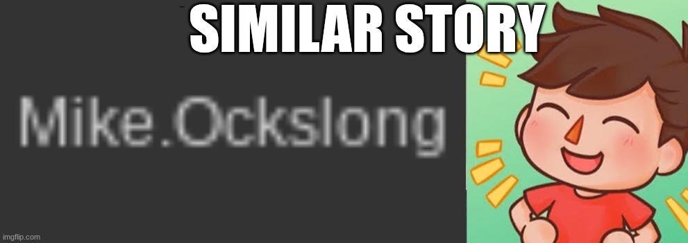 SIMILAR STORY | made w/ Imgflip meme maker