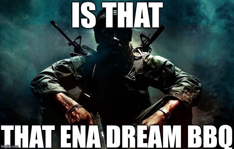 Is that X | IS THAT THAT ENA DREAM BBQ | image tagged in is that x | made w/ Imgflip meme maker