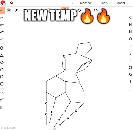 Sexy molecule | NEW TEMP 🔥🔥 | image tagged in sexy molecule | made w/ Imgflip meme maker