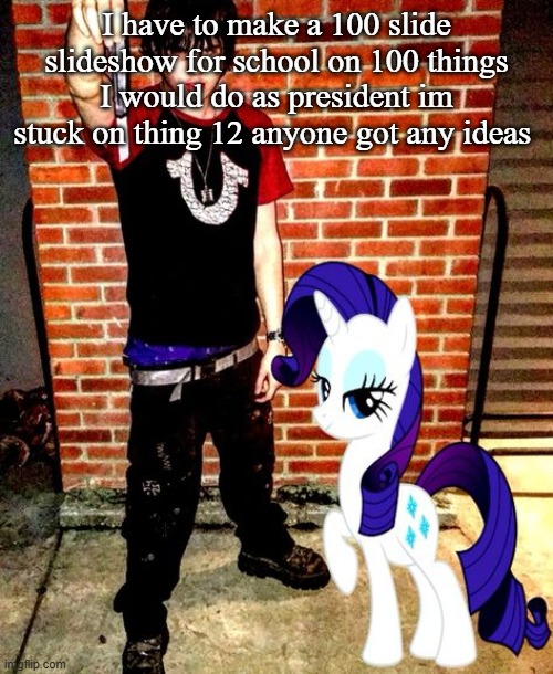 J | I have to make a 100 slide slideshow for school on 100 things I would do as president im stuck on thing 12 anyone got any ideas | image tagged in j | made w/ Imgflip meme maker