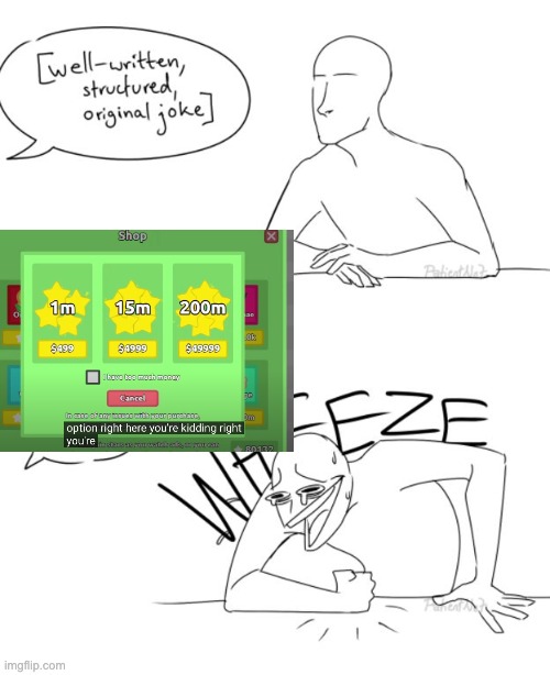 Corrupt0 is HILARIOUS! | image tagged in wheeze | made w/ Imgflip meme maker