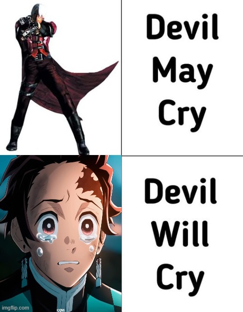 devil may cry meme | image tagged in devil may cry meme,gaming,anime | made w/ Imgflip meme maker