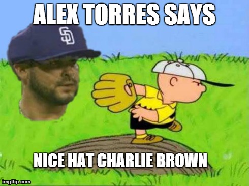 ALEX TORRES SAYS NICE HAT CHARLIE BROWN | image tagged in memes,baseball,explosion | made w/ Imgflip meme maker