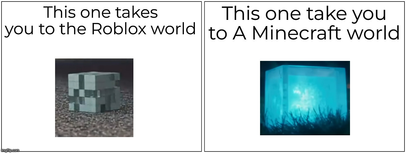 are we seeing a pattern? | image tagged in roblox,minecraft,cube | made w/ Imgflip meme maker