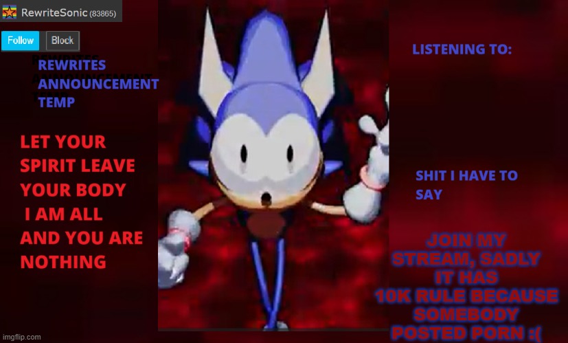 Rewrite annoucement temp | JOIN MY STREAM, SADLY IT HAS 10K RULE BECAUSE SOMEBODY POSTED PORN :( | image tagged in rewrite annoucement temp | made w/ Imgflip meme maker
