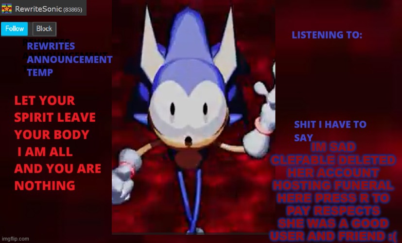 R.I.P Just_Clefable | IM SAD CLEFABLE DELETED HER ACCOUNT HOSTING FUNERAL HERE PRESS R TO PAY RESPECTS SHE WAS A GOOD USER AND FRIEND :( | image tagged in rewrite annoucement temp | made w/ Imgflip meme maker