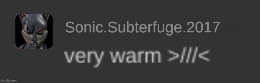 username and pfp censored | Sonic.Subterfuge.2017 | made w/ Imgflip meme maker