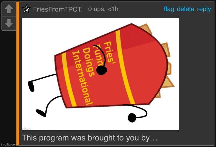 Fries' Funny Doings International | image tagged in fries' funny doings international | made w/ Imgflip meme maker