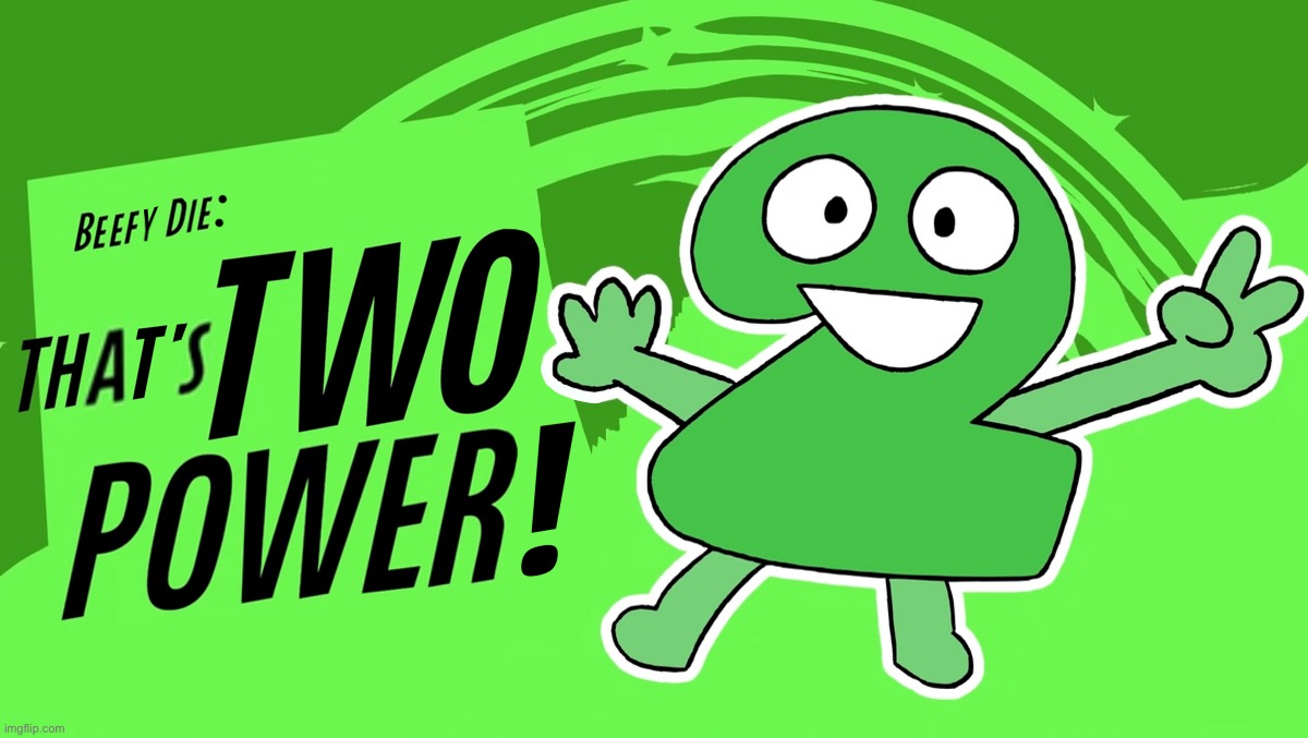That's Two Power! | image tagged in that's two power | made w/ Imgflip meme maker