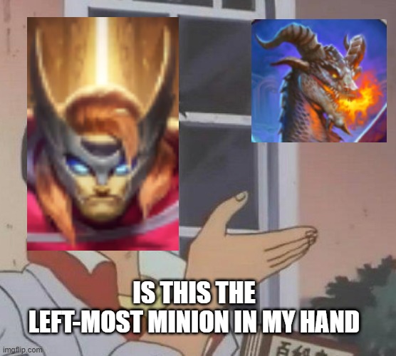 Is This A Pigeon Meme | IS THIS THE LEFT-MOST MINION IN MY HAND | image tagged in memes,is this a pigeon | made w/ Imgflip meme maker