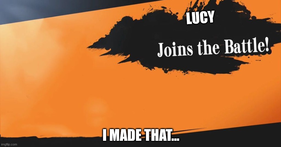 I made that... | LUCY; I MADE THAT... | image tagged in smash bros,peanuts | made w/ Imgflip meme maker