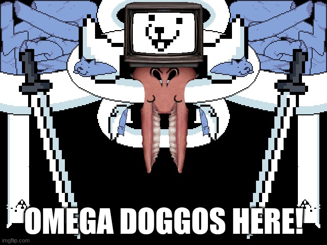 OMEGA DOGGOS HERE! | made w/ Imgflip meme maker