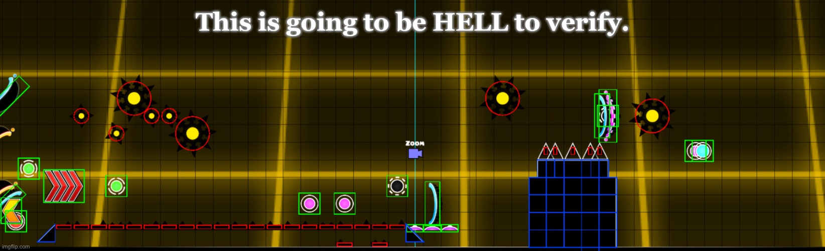 This is going to be HELL to verify. | made w/ Imgflip meme maker