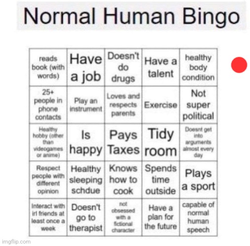 Normal human bingo | image tagged in normal human bingo | made w/ Imgflip meme maker