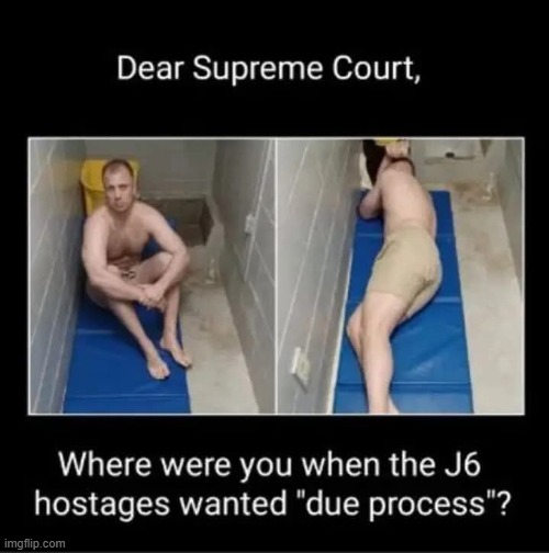 Unconscionable | image tagged in j6,freedom,liberty,americans,criminals last,supreme court | made w/ Imgflip meme maker