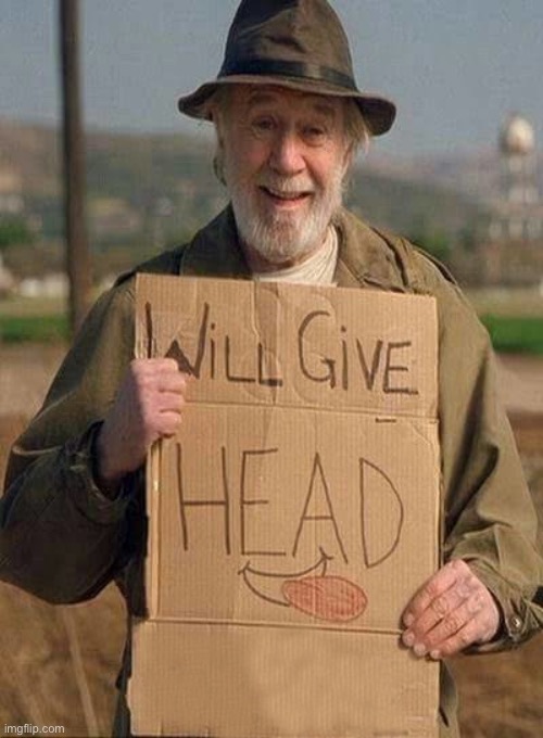 Will give head | image tagged in will give head | made w/ Imgflip meme maker
