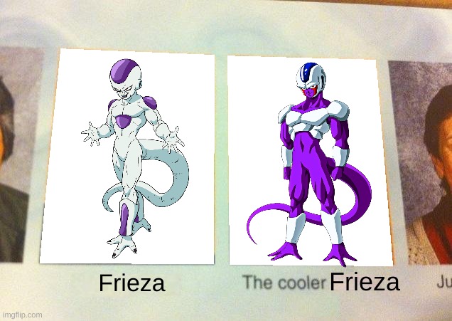 Frieza vs Cooler | Frieza; Frieza | image tagged in daniel the cooler daniel blank | made w/ Imgflip meme maker