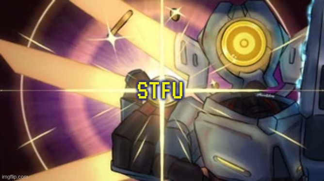 V1 imaginary technique | STFU | image tagged in v1 imaginary technique | made w/ Imgflip meme maker