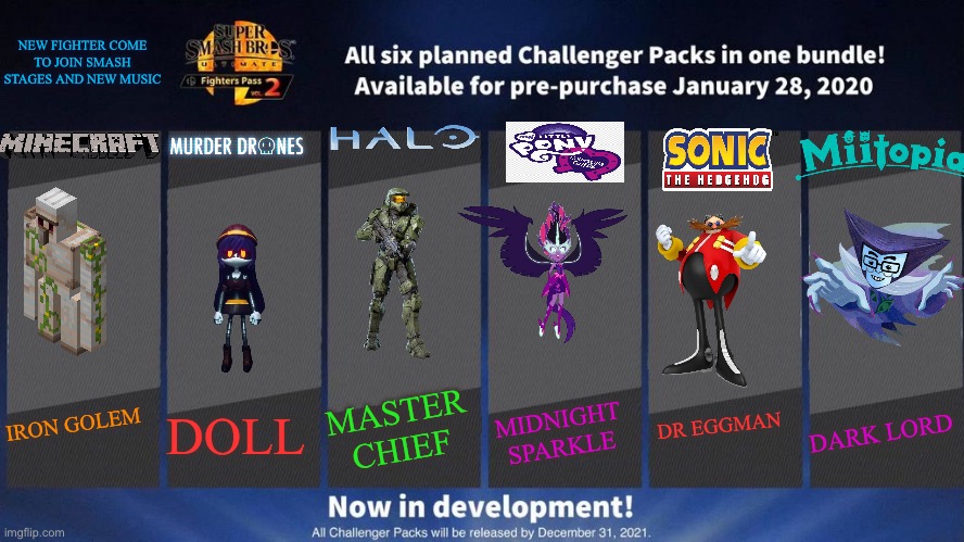 Fighter pass vol 3 | NEW FIGHTER COME TO JOIN SMASH STAGES AND NEW MUSIC; MASTER CHIEF; DOLL; MIDNIGHT SPARKLE; DR EGGMAN; DARK LORD; IRON GOLEM | image tagged in fighters pass vol 2 meme version 3 | made w/ Imgflip meme maker